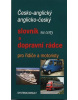 Česko - anglický, anglicko - český slovník na cesty a dopravní rádce pro řidiče a motoristy (Ivo Machačka)