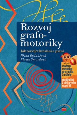 Rozvoj grafomotoriky (1. akosť) (Jiřina Bednářová, Vlasta Šmardová)