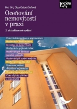 Oceňování nemovitostí v praxi - 2. aktualizované vydání (Petr Ort; Olga Ortová Šeflová)