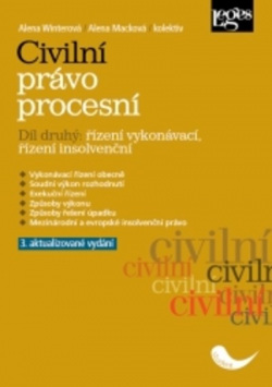 Civilní právo procesní. Díl druhý: řízení vykonávací, řízení insolvenční - 3. aktualizované vydání (Alena Winterová; Alena Macková)