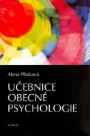 Učebnice obecné psychologie (Alena Plháková)