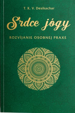 Srdce jógy (T. K. V. Desikachar)