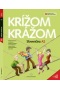 Krížom krážom Slovenčina A2 (2. doplnené a prepracované vydanie) (Eva Španová, Helena Ivoríková)