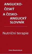 Nutriční terapie - Anglicko-český a česko-anglický slovník (Irena Baumruková)