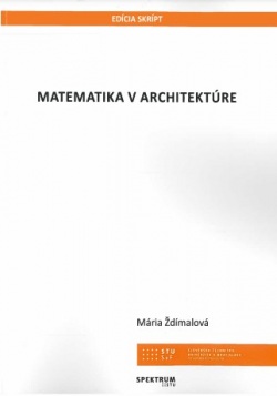 Matematika v architektúre (Mária Ždímalová)