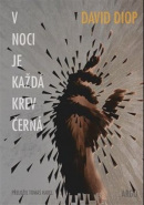 V noci je každá krev černá (David Diop)