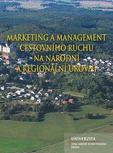 Marketing a management cestovního ruchu - na národní a regionální úrovni (Lucie Paulovčáková)