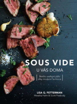 Sous vide u vás doma (Lisa Q. Fetterman)