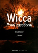 Wicca První zasvěcení (Jakub Achrer)