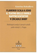 Flaminio Scala a jeho Il Teatro delle Favole rappresentative v zrcadle doby (Kateřina Bohadlová)