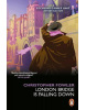 Bryant & May - London Bridge is Falling Down (Christopher Fowler)