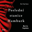 Poslední stanice Hamburk - audiokniha (Martin Vopěnka)