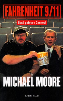 Fahrenheit 9/11 (Michael Moore)