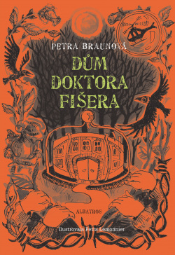 Dům doktora Fišera (Petra Braunová)