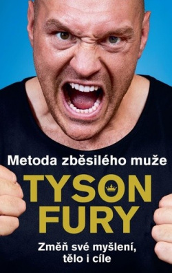 Metoda zběsilého muže (Tyson Fury)