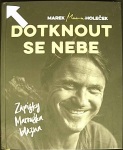 Dotknout se nebe (1. akosť) (Marek Holeček)