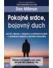 Pokojné srdce, bojovný duch (Dan Millman)