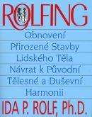 Rolfing (Ida Rolf; John Lodge)