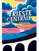 Trieste Centrale (Jaroslav Rudiš)