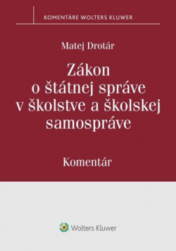 Zákon o štátnej správe v školstve a školskej samospráve (Matej Drotár)