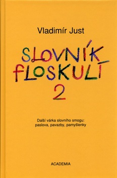 Slovník floskulí 2 (Vladimír Just)