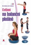 Cvičení na balanční plošině (Marta Muchová; Karla Tománková)