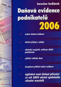 Daňová evidence podnikatelů 2006 (Jaroslav Sedláček)