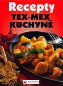 Recepty Tex-Mex kuchyně (Kolektív)