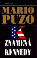 K znamená Kennedy (Mario Puzo)