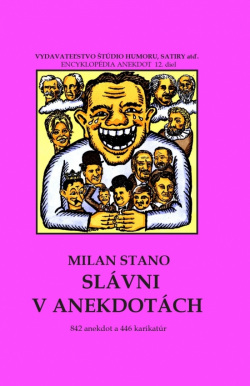 Slávni v anekdotách (Milan Stano)