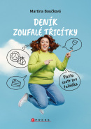 Deník zoufalé třicítky (Martina Boučková)