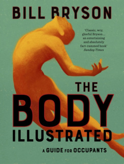 THE BODY - ILLUSTRATED (Bill Bryson)