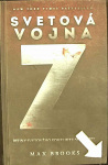 Svetová vojna Z Dejiny svetového konfliktu so zombie (1. akosť) (Max Brooks)