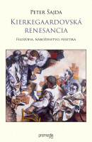 Kierkegaardovská renesancia (1. akosť) (Peter Šajda)