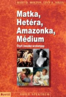 Matka, Hetéra, Amazonka, Médium (1. akosť) (Mary D. Molton, Lucy A. Sikes)