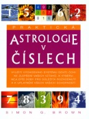 Astrologie v číslech (Simon G. Brown)