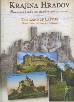 Krajina Hradov - Slovenské hrady na starých pohľadniciach (1. akosť) (Kolektív)