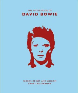 The Little Book of David Bowie: Words of wit and wisdom from the Starman (Malcolm Croft)