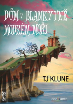 Dům v blankytně modrém moři (TJ Klune)