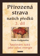 Přirozená strava našich předků, 2. díl (Nora Gedgaudas)