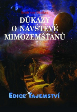 Důkazy o návštěvě mimozemšťanů (1. akosť) (Erich von Däniken)