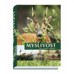 Myslivost (1. akosť) (Josef Vosátka a kolektív)