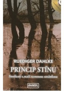 Princip stínu (1. akosť) (Ruediger Dahlke)