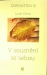 V souznění se sebou (1. akosť) (Luule Viilma)