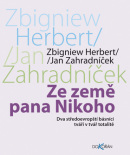 Ze země pana Nikoho (1. akosť) (Zbigniew Herbert; Jan Zahradníček)