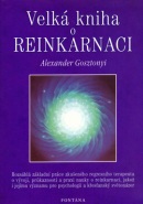 Velká kniha o reinkarnaci (Alexander Gosztonyi)