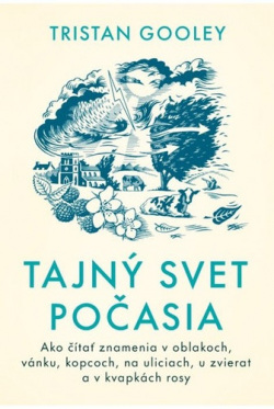 Tajný svet počasia (Tristan Gooley)