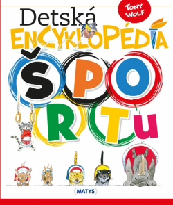 Detská encyklopédia športu (Tony Wolf)