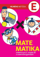 Matematika E - učebnica pre 2.stupeň ZŠ a osemročné gymnáziá (Milan Hejný, Pavel Šalom)
