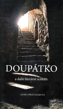 Doupátko a další literární scénáře (Lenka Procházková)